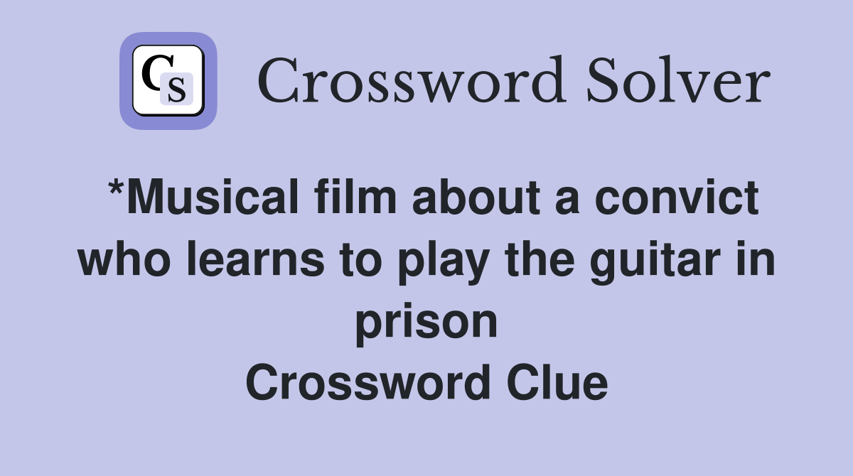 *Musical film about a convict who learns to play the guitar in prison